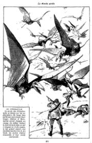 Des Ptérodactyles dans Le Monde perdu d'Arthur Conan Doyle qui ont inspiré pour la série, notamment dans troisième tome Aberrations.