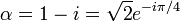 \alpha=1-i=\sqrt 2e^{-i\pi/4}