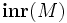 \textbf{inr}(M)