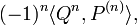 (-1)^n\langle Q^n,P^{(n)}\rangle,