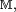 \scriptstyle\ \mathbb{M},\ 