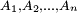 \scriptstyle\ A_1,A_2,\dots,A_n