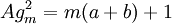 Ag_{m}^2 = m(a+b) + 1 