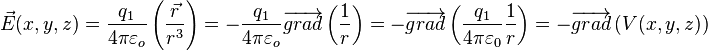   \vec {E}(x, y, z) = \frac{q_1}{4 \pi \varepsilon_o} \left(\frac{\vec r}{r^3} \right) = - \frac{q_1}{4 \pi \varepsilon_o} \overrightarrow {grad} \left( \frac{1}{r}\right)= -  \overrightarrow {grad} \left( \frac{q_1}{4 \pi \varepsilon_0}\frac{1}{r}\right)= -  \overrightarrow {grad} \left( V(x, y, z) \right) 