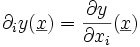 \partial_i y(\underline{x}) = \frac{\partial y}{\partial x_i}(\underline{x})