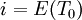 i=E( T_0)\,