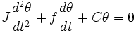 J\frac{d^2\theta}{dt^2}+f\frac{d\theta}{dt}+C\theta = 0