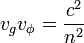 v_g v_{\phi} = \frac{c^2}{n^2}\,