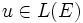 u \in {L}(E)