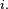 \scriptstyle\ i.\ 