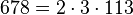 678 = 2 \cdot  3 \cdot  113