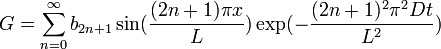 G = \sum_{n=0}^\infty b_{2n+1} \sin(\frac{(2n+1)\pi x}{L}) \exp(- \frac{(2n+1)^2\pi^2Dt}{L^2})