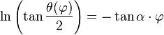 \ln\left(\tan{\theta(\varphi)\over 2}\right)=-\tan \alpha \cdot\varphi