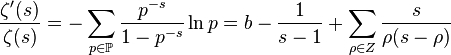  \frac{\zeta '(s)}{\zeta(s)} = -\sum_{p\in\mathbb{P}}\frac{p^{-s}}{1-p^{-s}}\ln p = b-\frac{1}{s-1} +\sum_{\rho\in Z}\frac{s}{\rho(s-\rho)} 