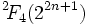 {}^2\!F_4(2^{2n+1})\,