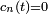 \scriptstyle c_n(t) = 0