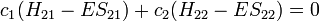 c_1(H_{21} - ES_{21}) + c_2(H_{22} - ES_{22}) = 0 \,