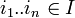 i_1..i_n\in I