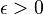 \epsilon  width=