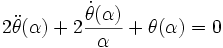2 \ddot{\theta} (\alpha) +2 \frac {\dot {\theta} (\alpha)}{\alpha}+\theta(\alpha)=0