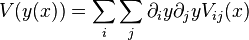 V(y(x)) = \sum_i\sum_j \partial_i y \partial_j y V_{ij}(x)