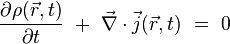  \frac{\partial \rho(\vec{r},t)}{\partial t} \ + \ \vec{\nabla} \cdot  \vec{j}(\vec{r},t) \ = \ 0 