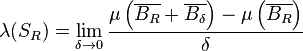 \lambda (S_{R}) = \lim_{\delta \to 0} \frac{\mu \left( \overline{B_{R}} + \overline{B_{\delta}} \right) - \mu \left( \overline{B_{R}} \right)}{\delta}