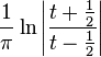 {1 \over \pi} \ln \left | {t+{1 \over 2} \over t-{1 \over 2}} \right |