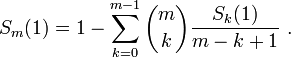  S_m(1)= 1 - \sum_{k=0}^{m-1}\binom mk\frac{S_k(1)}{m-k+1}\ . 