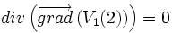  div \left(  \overrightarrow {grad} \left( V_1(2) \right)   \right)  = 0 