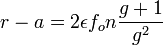 r-a = 2 \epsilon f_o n \frac{g+1}{g^2}