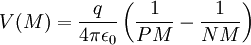 V(M)=\frac{q}{4\pi\epsilon_0}\left(\frac{1}{PM}- \frac{1}{NM}\right)