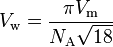 V_{\rm w} = \frac{\pi V_{\rm m}}{N_{\rm A}\sqrt{18}}