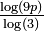 \textstyle{\frac {\log(9p)} {\log(3)}}