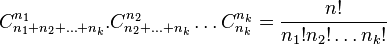 C_{n_1+n_2+\ldots+n_k}^{n_1}.C_{n_2+\ldots+n_k}^{n_2}\ldots C_{n_k}^{n_k}=\frac{n!}{n_1!n_2!\ldots n_k!}