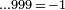 \scriptstyle \ldots 999\,=\,-1