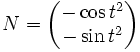 N =  \begin{pmatrix} -\cos t^2 \\ -\sin t^2 \end{pmatrix}