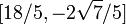 [18/5,-2\sqrt{7}/5]