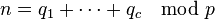 n = q_1 + \cdots + q_c \mod p