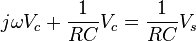 j \omega V_c + \frac{1}{RC} V_c = \frac{1}{RC}V_s