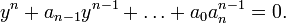 y^n + a_{n-1}y^{n-1} + \ldots + a_0a_n^{n-1} = 0.