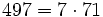 497 = 7 \cdot  71