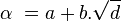 \alpha\ = a + b.\sqrt d\,