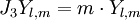  J_3 Y_{l,m} = m \cdot Y_{l,m}