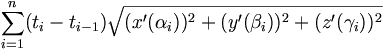\sum_{i=1}^n (t_i-t_{i-1})\sqrt{(x^{\prime}(\alpha_i))^2+(y^{\prime}(\beta_i))^2+(z^{\prime}(\gamma_i))^2}