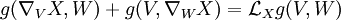 g(\nabla_VX,W)+g(V,\nabla_WX)=\mathcal{L}_Xg(V,W)