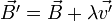  \vec{B'} = \vec{B} +\lambda \vec{v'} 
