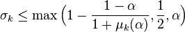 \sigma_k \le \max\Big(1-\frac{1-\alpha}{1+\mu_k(\alpha)},\frac12,\alpha\Big)