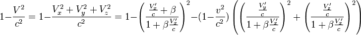 1-\frac{V^2}{c^2}=1-\frac{V_x^2+V_y^2+V_z^2}{c^2}=1- \left(\frac{\frac{V_x'}{c} +\beta}{1 + \beta{\frac{V_x'}{c}} }\right)^2- (1-\frac{v^2}{c^2})\left(\left(\frac{\frac{V_y'}{c} }{1 + \beta{\frac{V_x'}{c}} }\right)^2  +\left(\frac{\frac{V_z'}{c} }{1 + \beta{\frac{V_x'}{c}} }\right)^2\right)