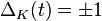 \Delta_K(t)=\pm 1
